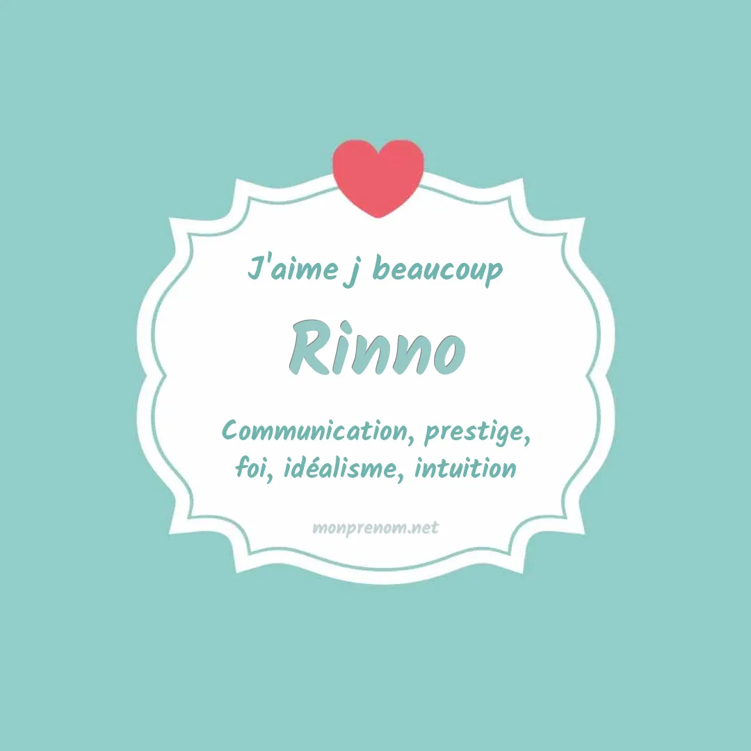 j'aime beaucoup Rinno