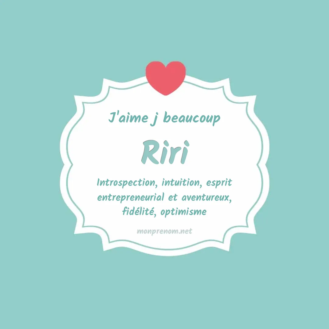 j'aime beaucoup Riri