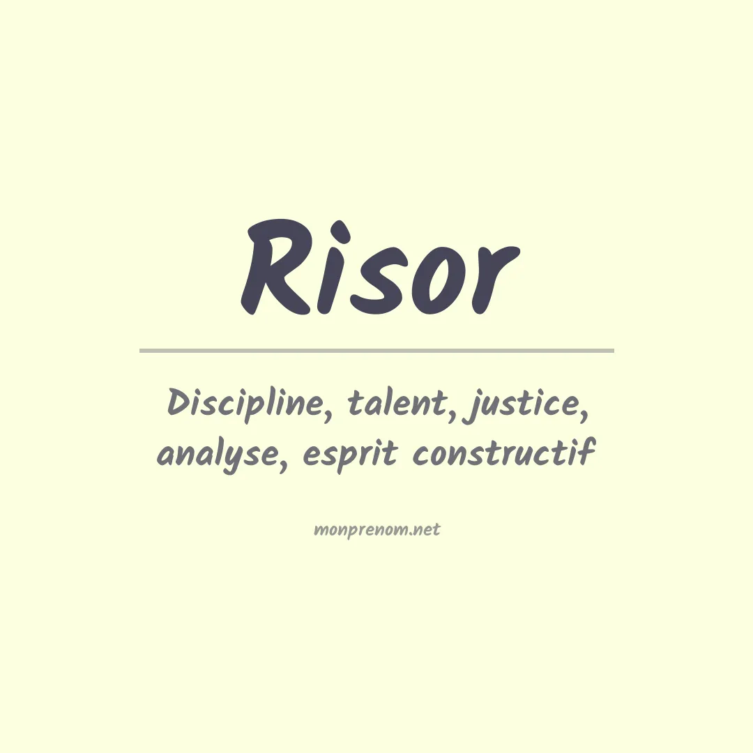 Signification du Prénom Risor