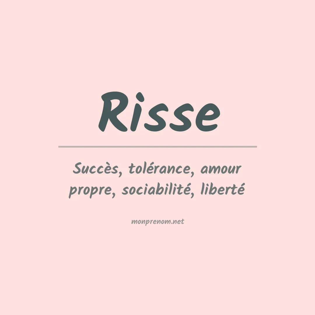 Signification du Prénom Risse