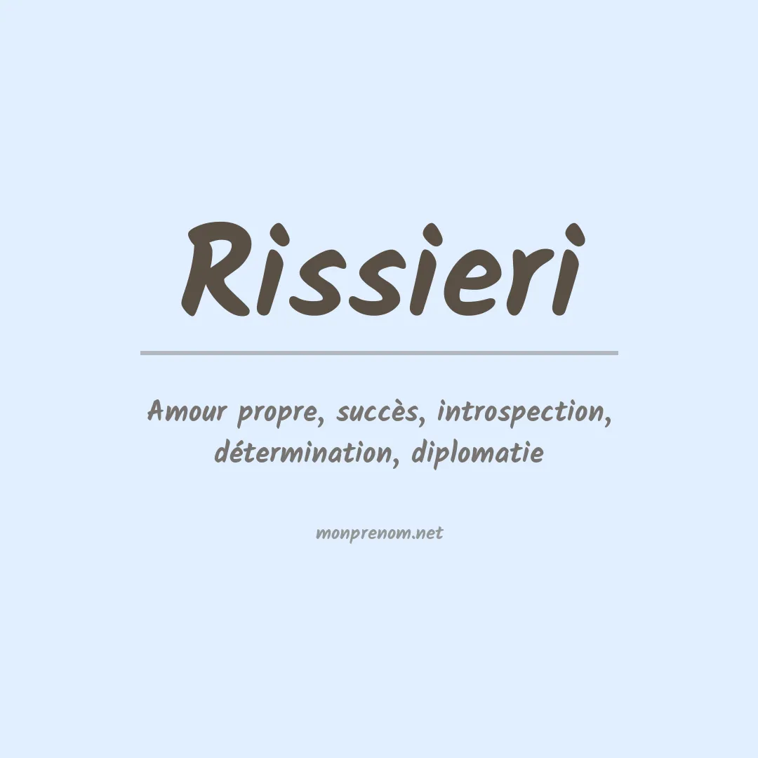 Signification du Prénom Rissieri Signification du Prénom Rissieri