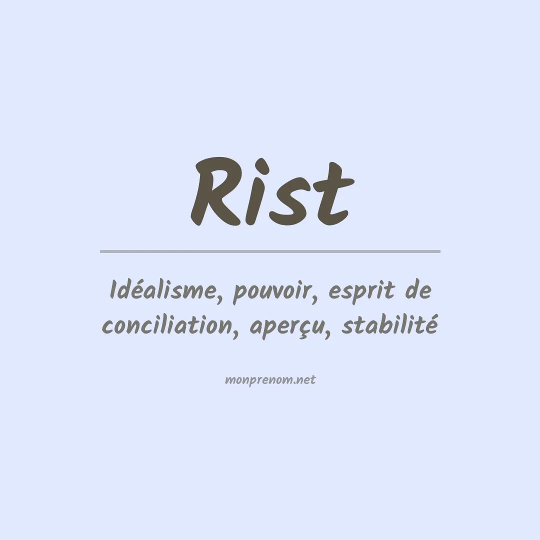 Signification du Prénom Rist