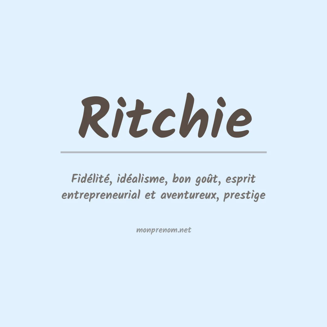 Signification du Prénom Ritchie