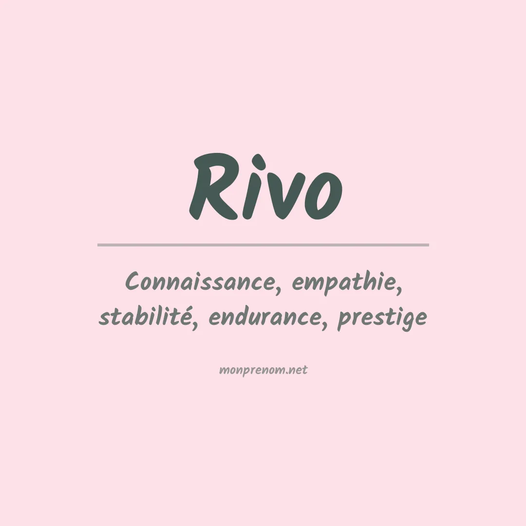 Signification du Prénom Rivo Signification du Prénom Rivo