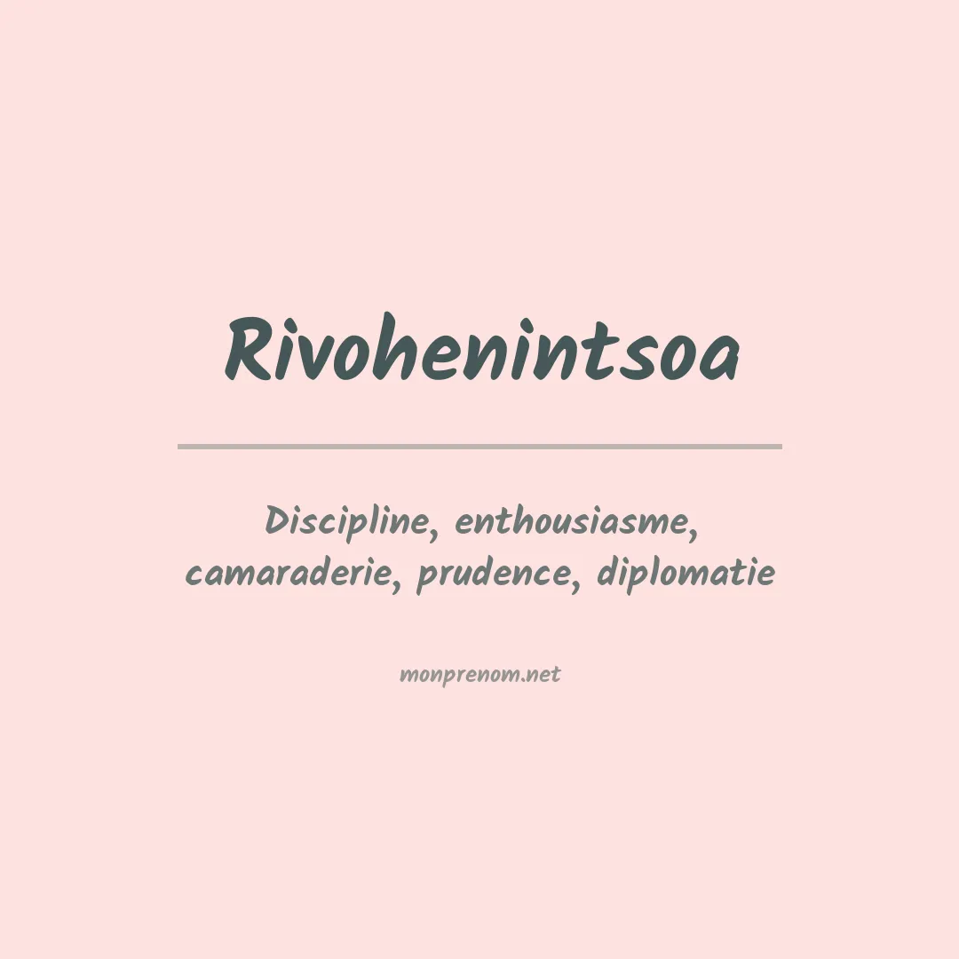 Signification du Prénom Rivohenintsoa Signification du Prénom Rivohenintsoa
