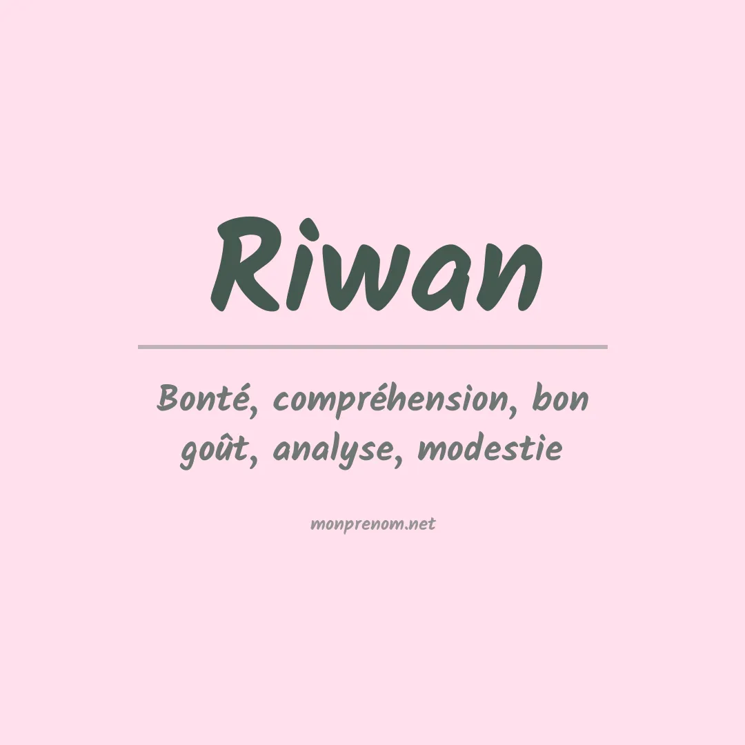 Signification du Prénom Riwan Signification du Prénom Riwan