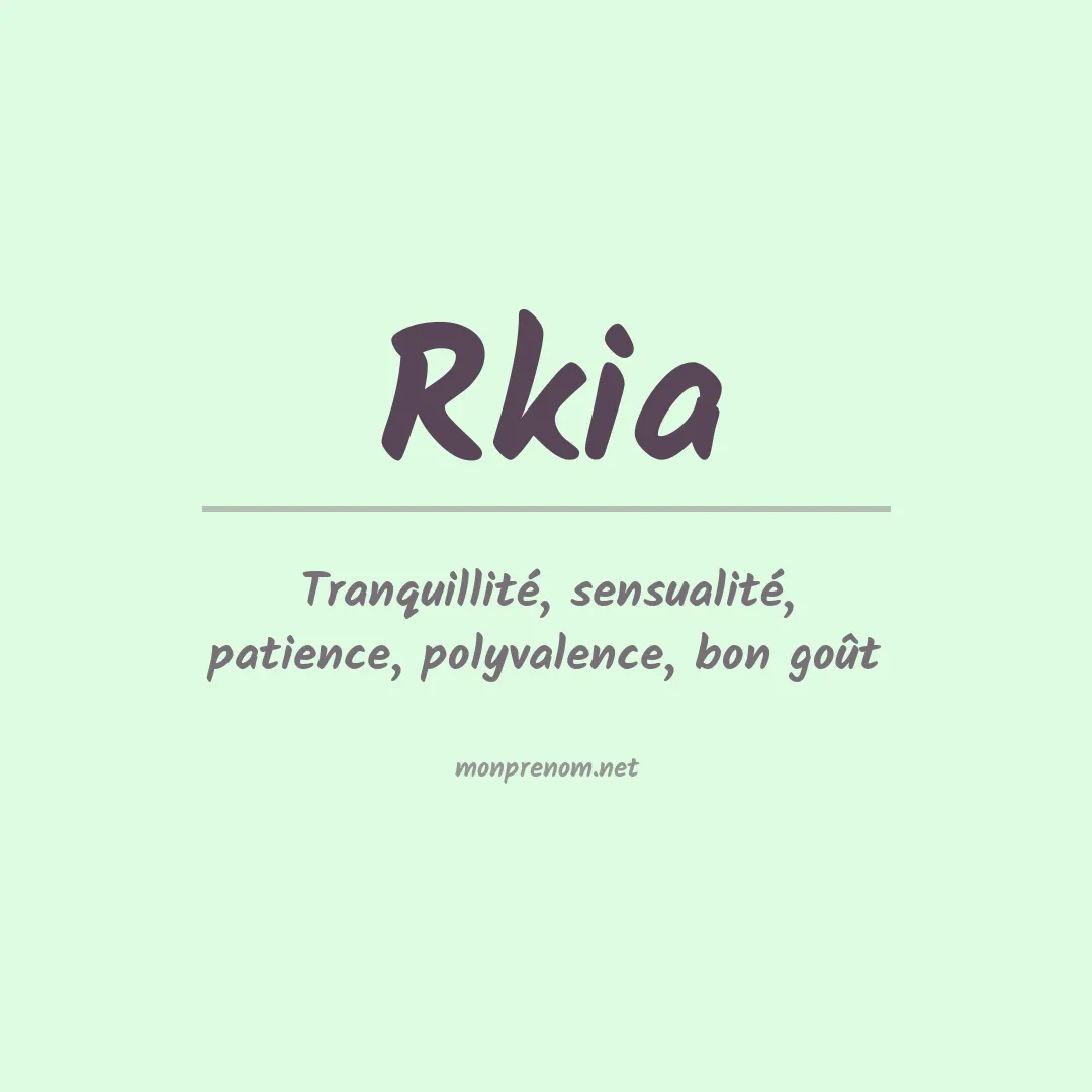 Signification du Prénom Rkia Signification du Prénom Rkia