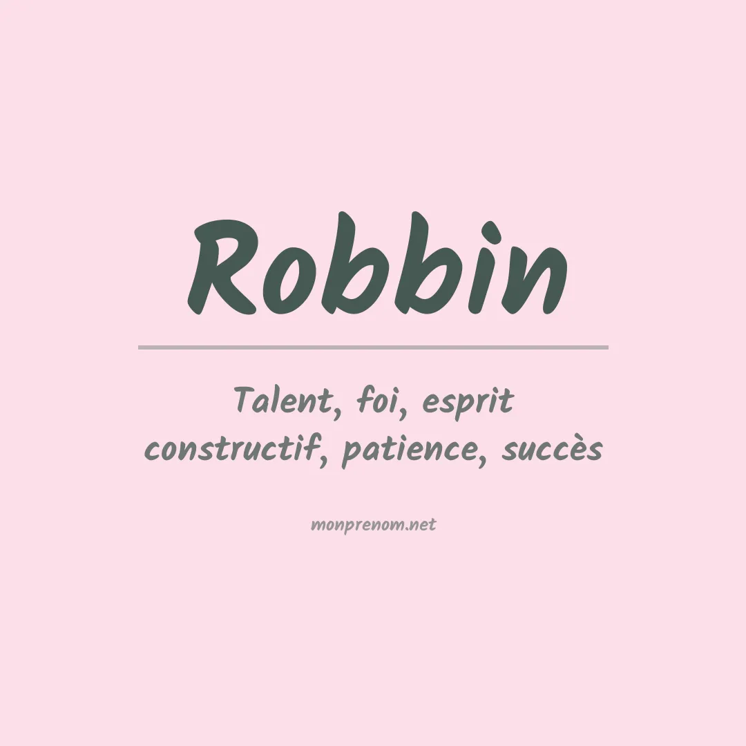 Signification du Prénom Robbin