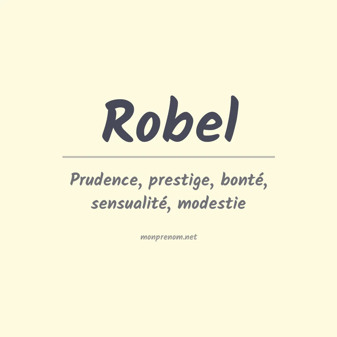 Signification du Prénom Robel