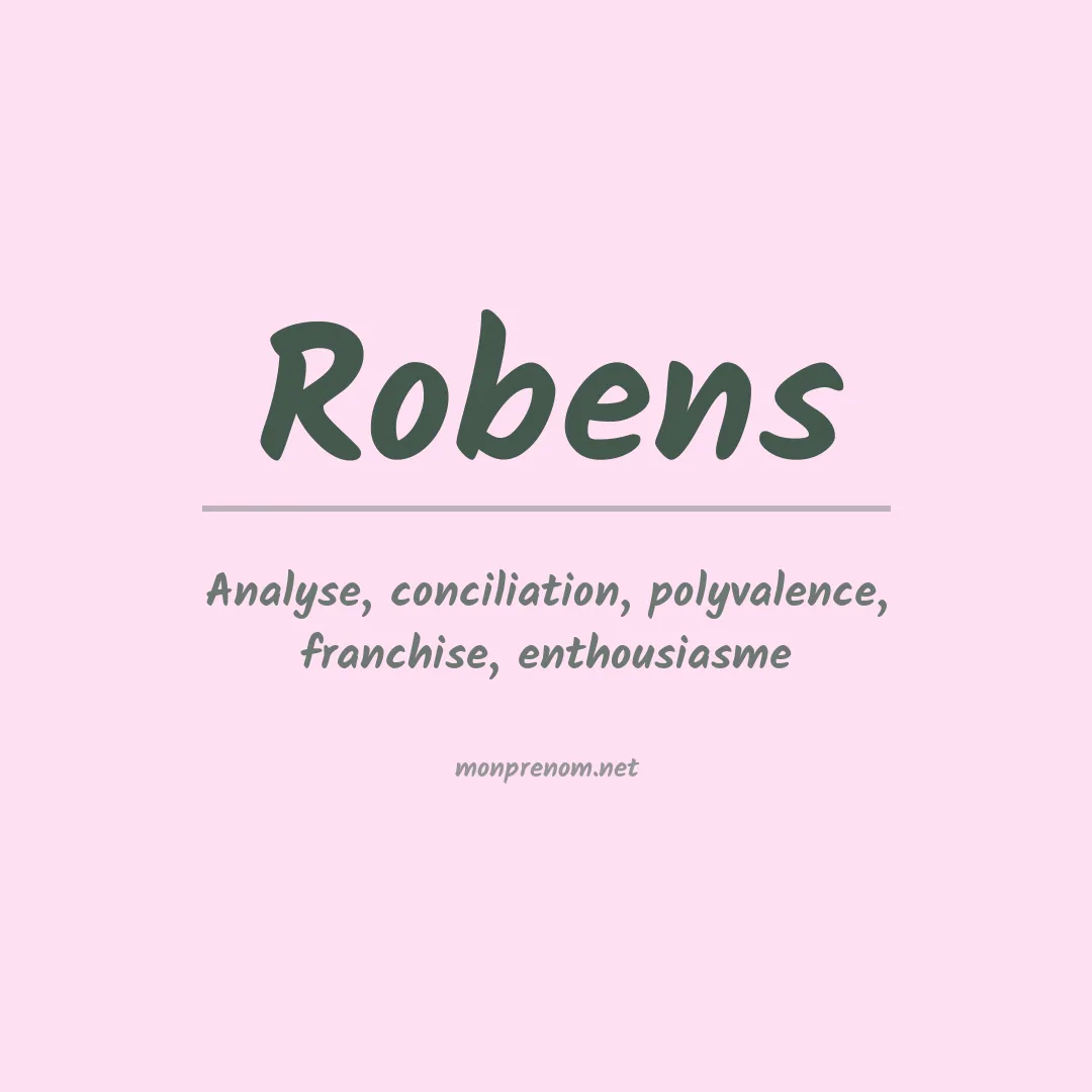 Signification du Prénom Robens Signification du Prénom Robens