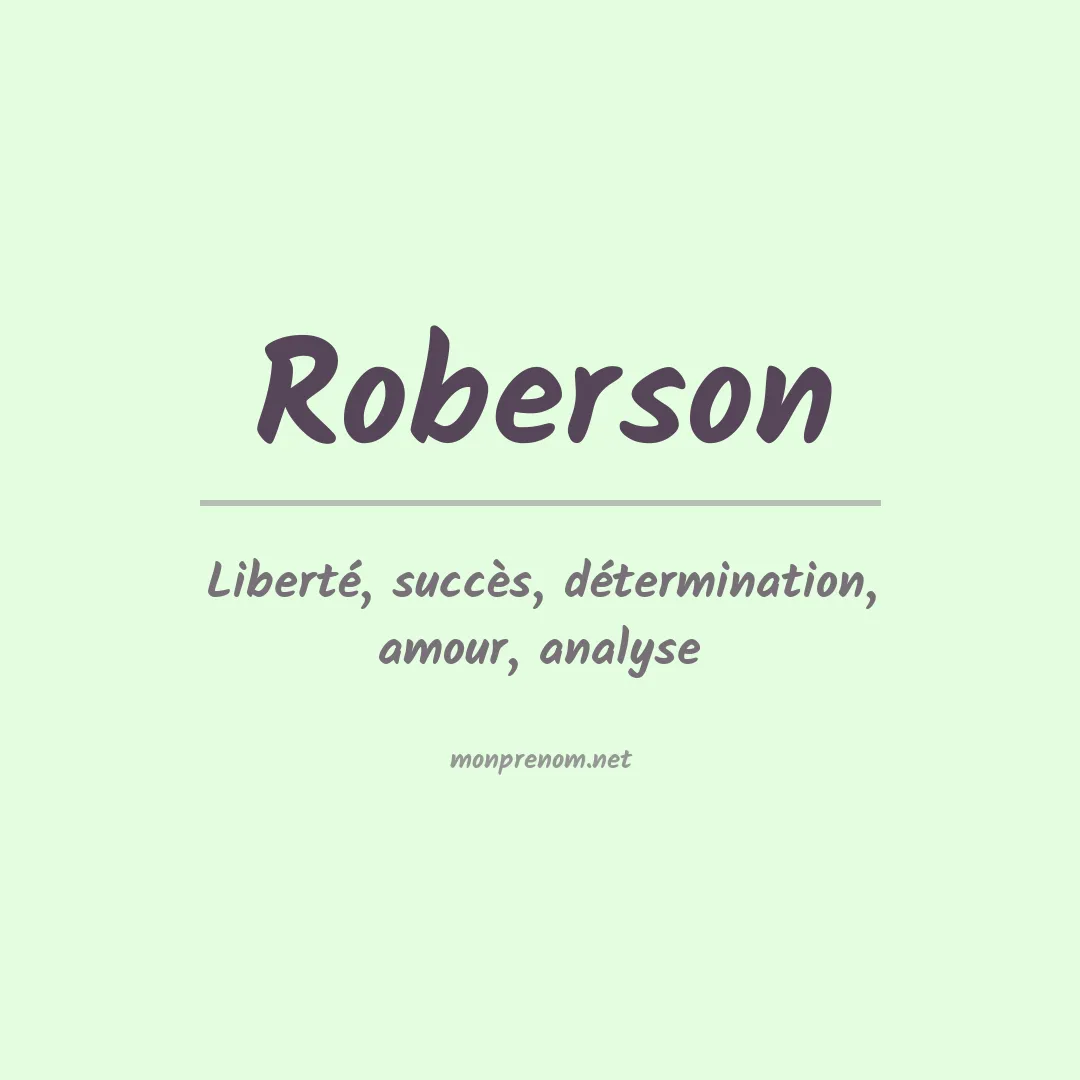 Signification du Prénom Roberson