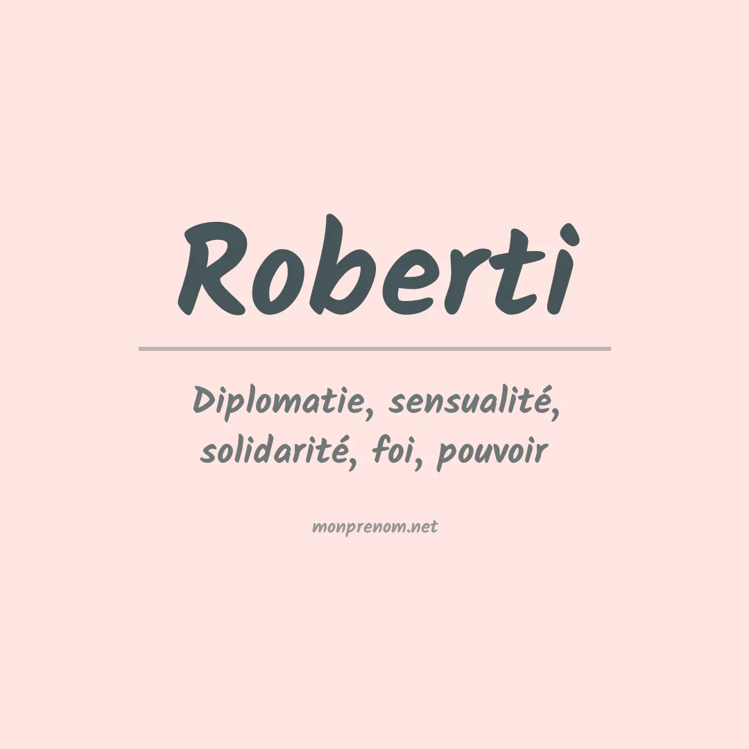 Signification du Prénom Roberti