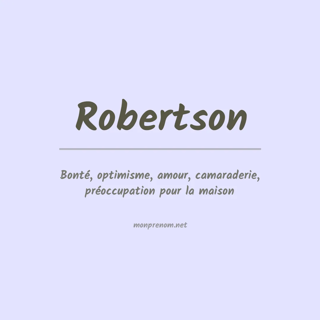 Signification du Prénom Robertson