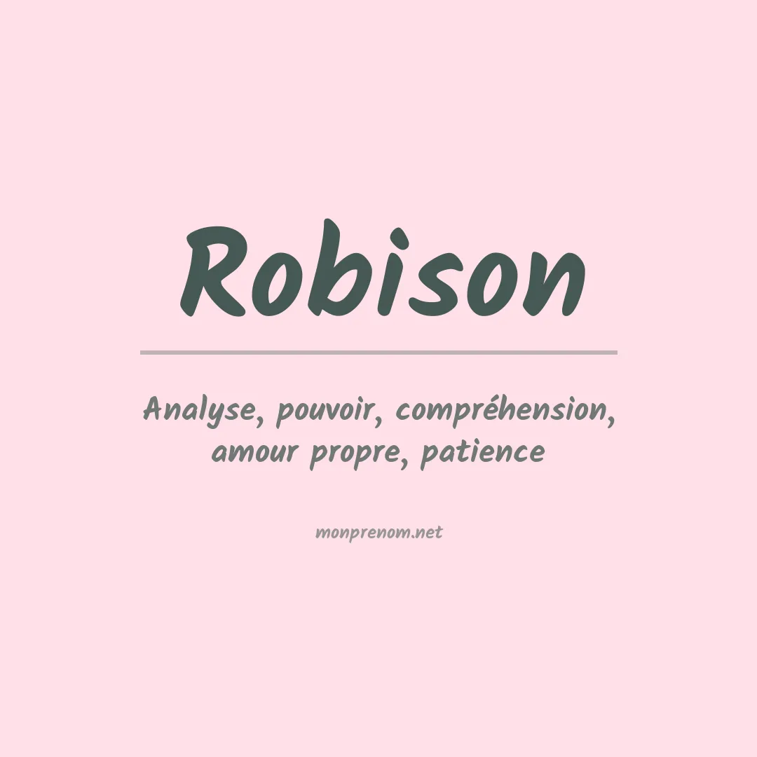 Signification du Prénom Robison