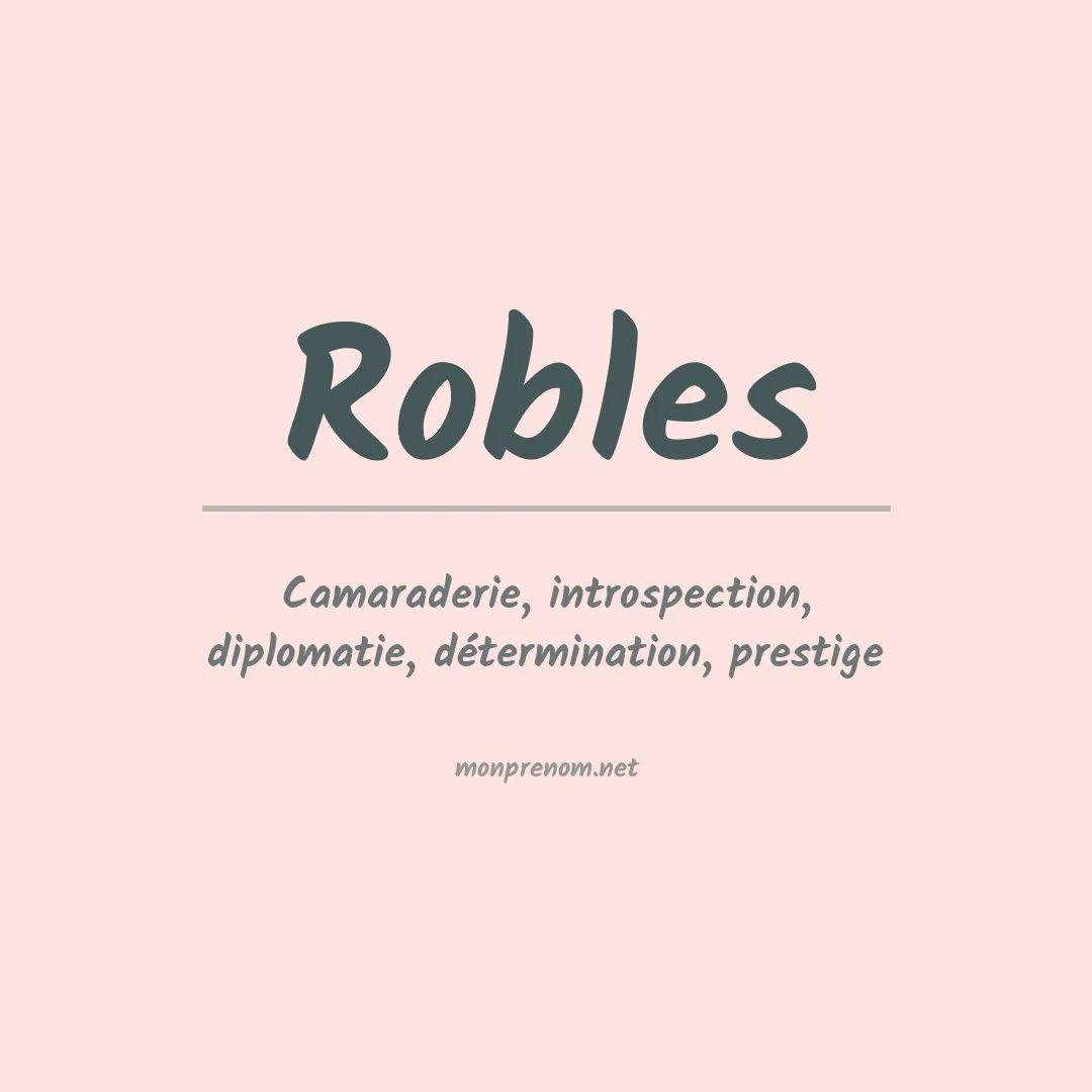 Signification du Prénom Robles