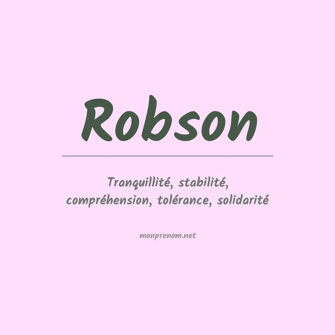 Signification du Prénom Robson