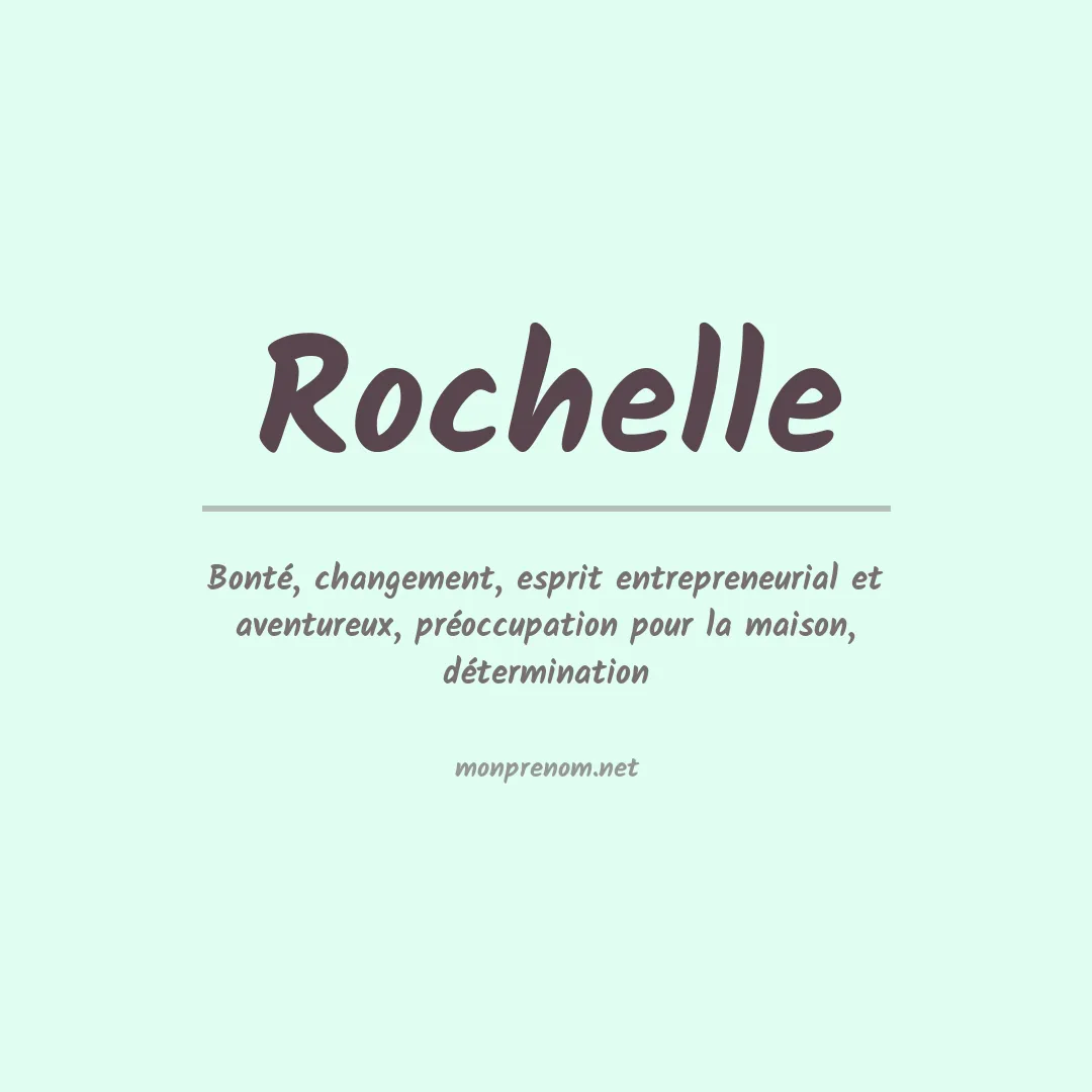 Signification du Prénom Rochelle