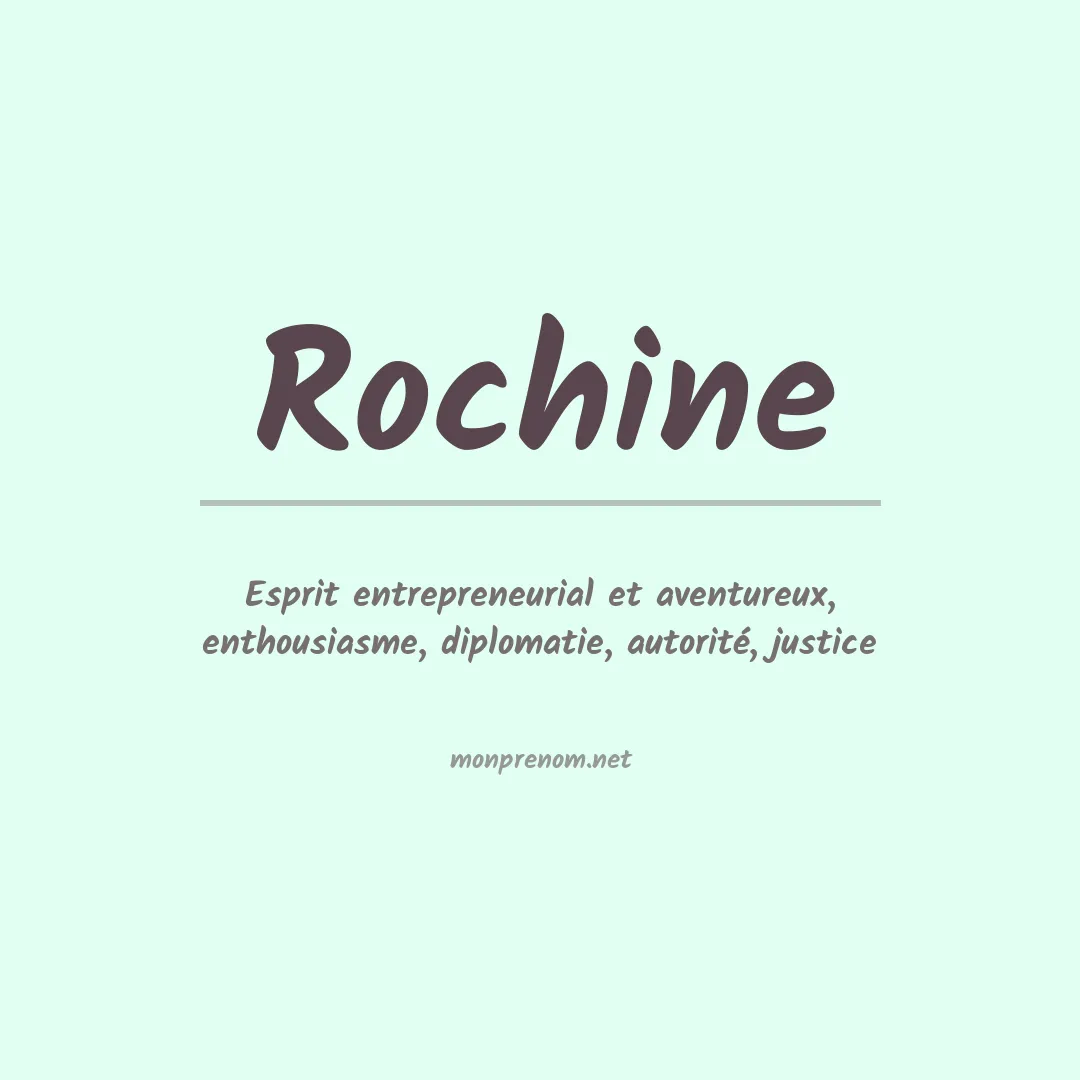 Signification du Prénom Rochine Signification du Prénom Rochine
