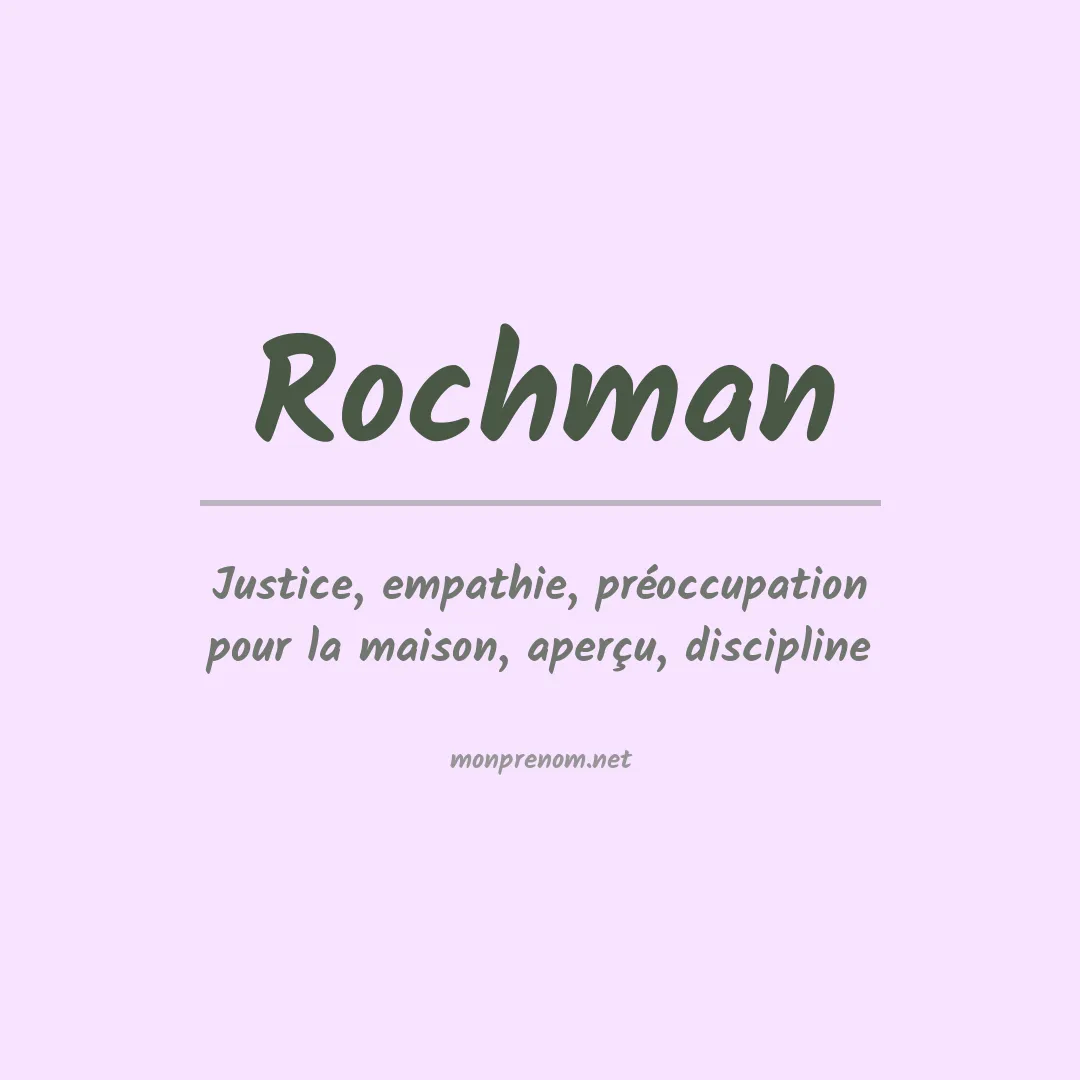 Signification du Prénom Rochman