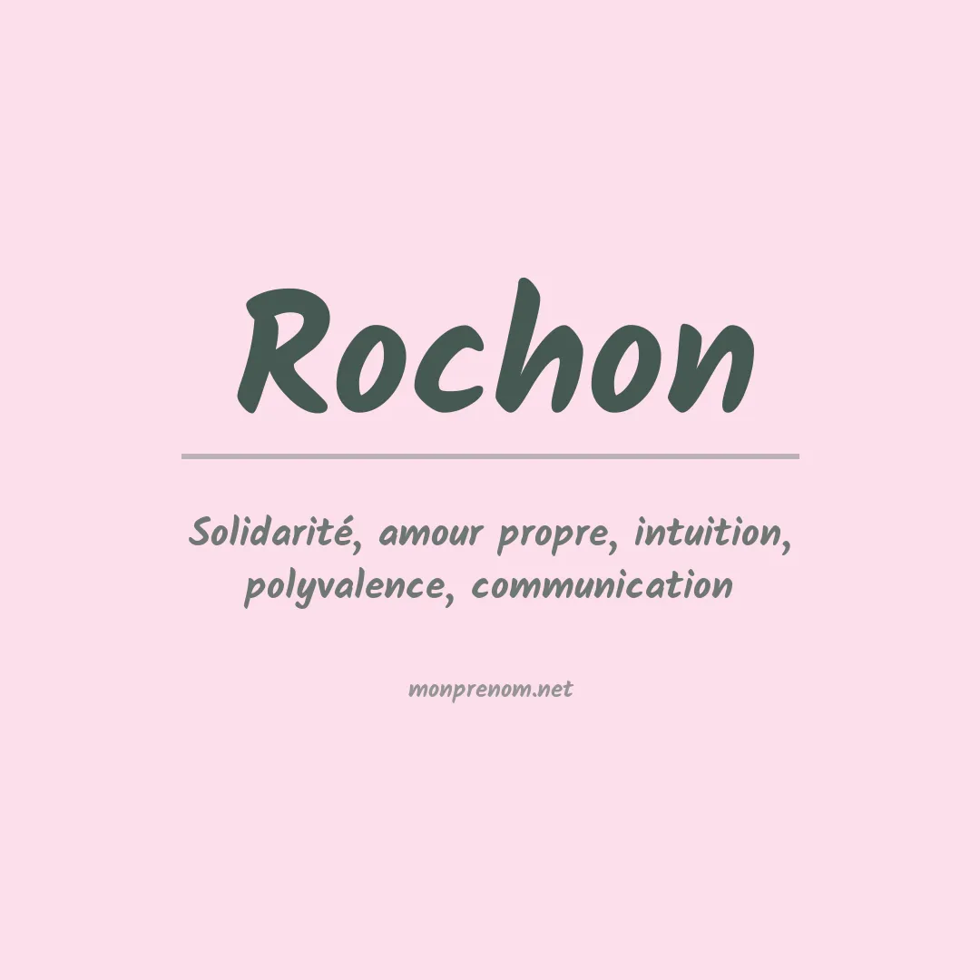 Signification du Prénom Rochon