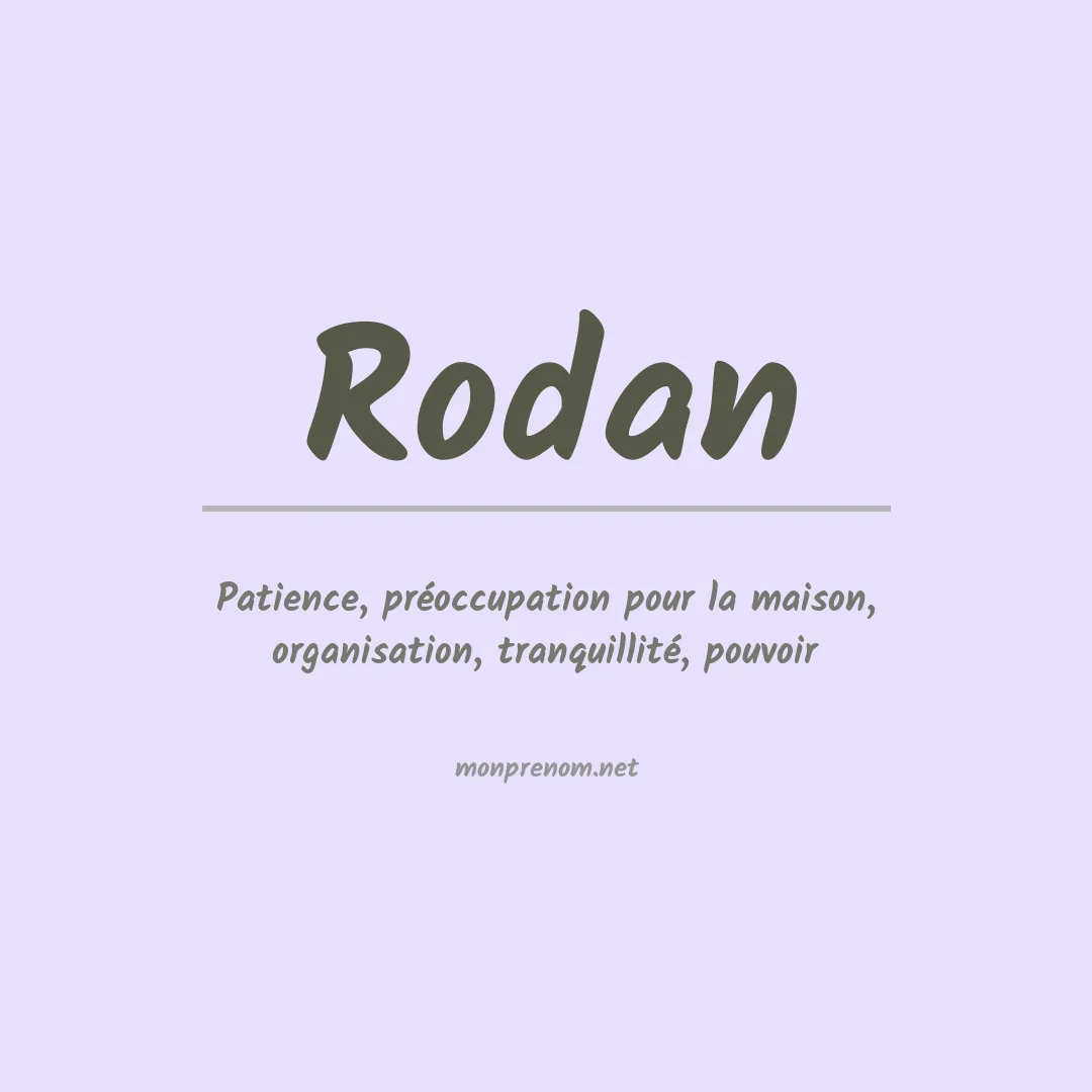 Signification du Prénom Rodan