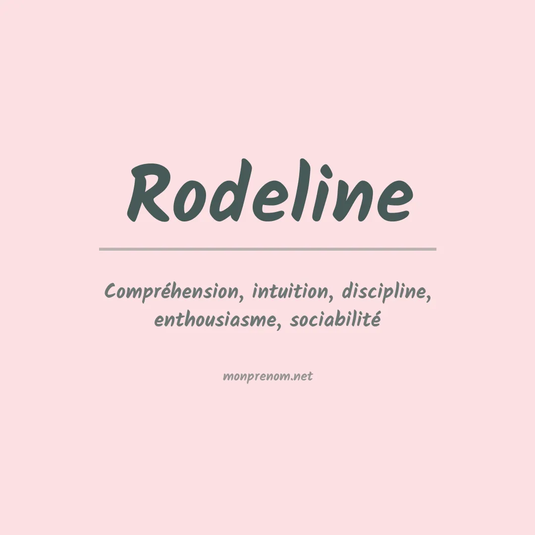 Signification du Prénom Rodeline Signification du Prénom Rodeline