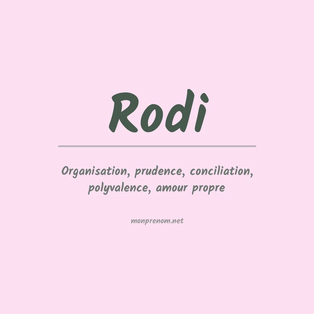 Signification du Prénom Rodi