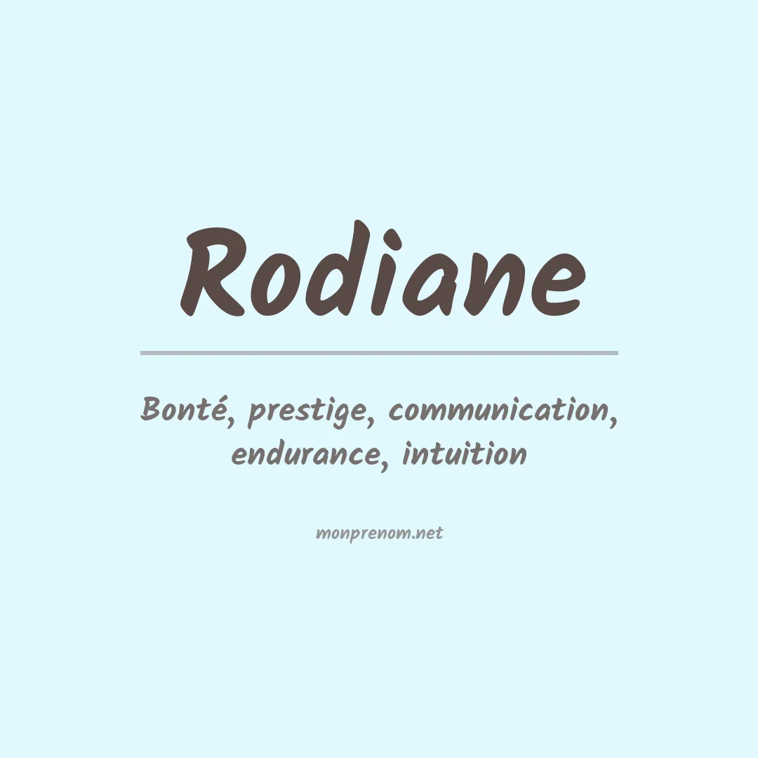 Signification du Prénom Rodiane Signification du Prénom Rodiane
