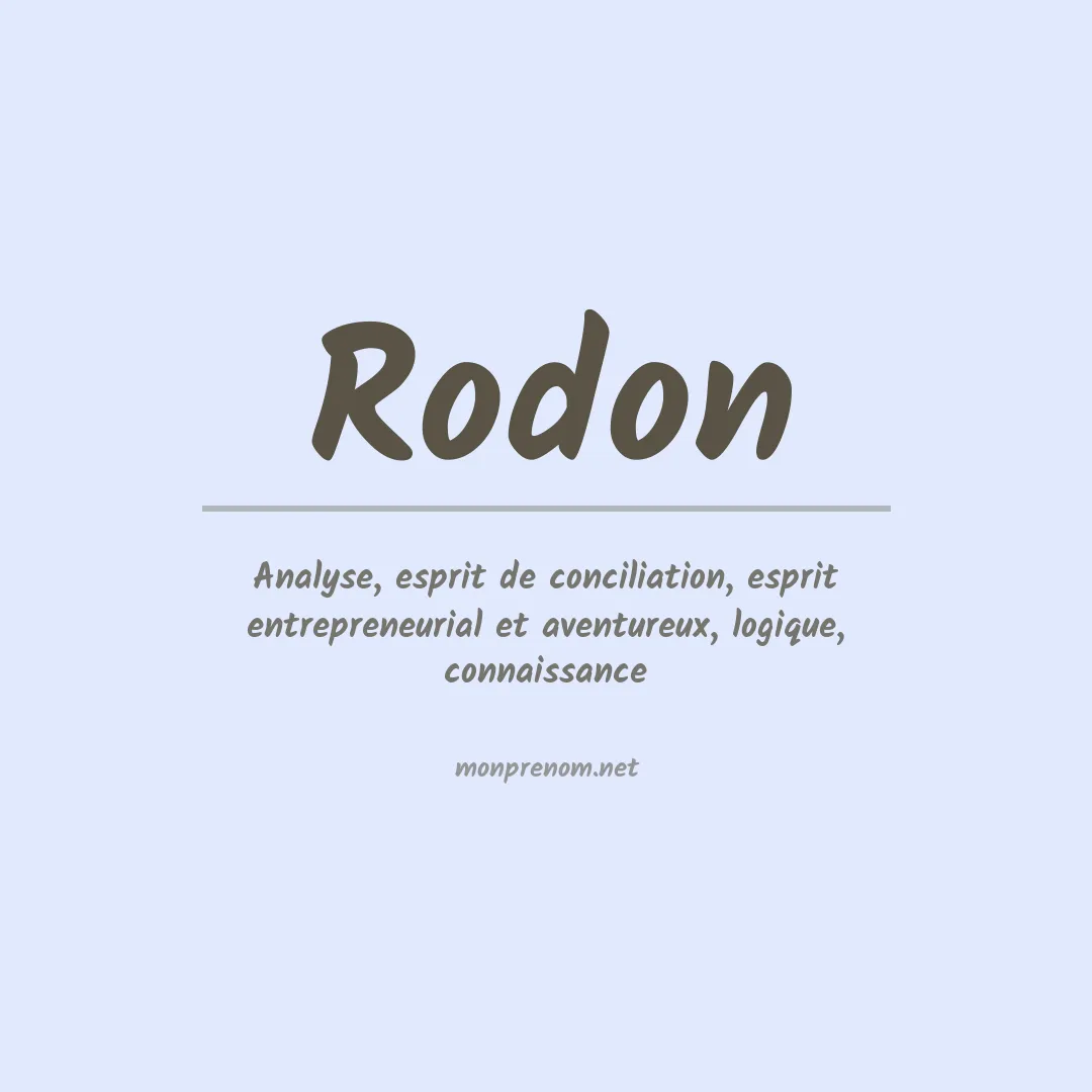 Signification du Prénom Rodon Signification du Prénom Rodon