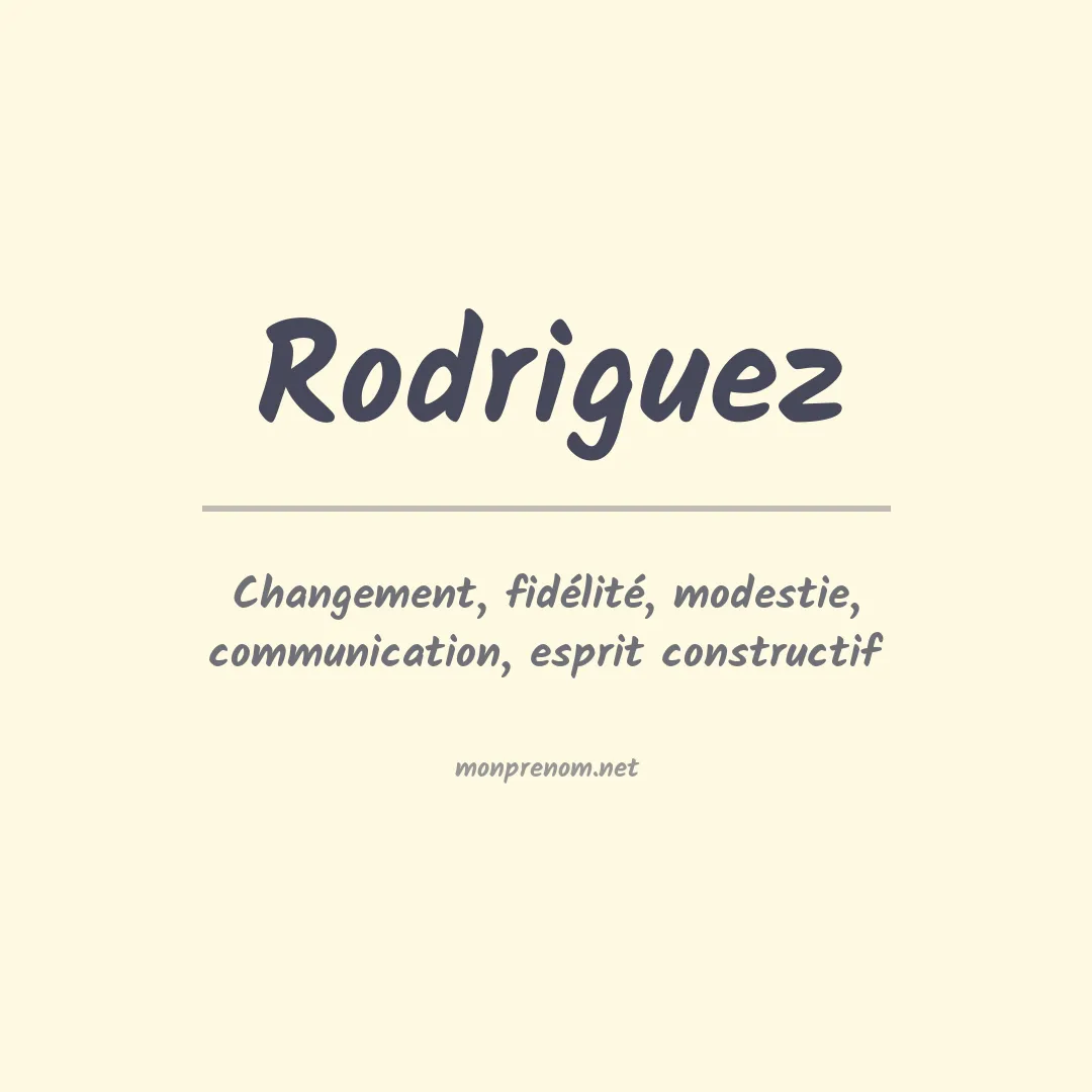 Signification du Prénom Rodriguez