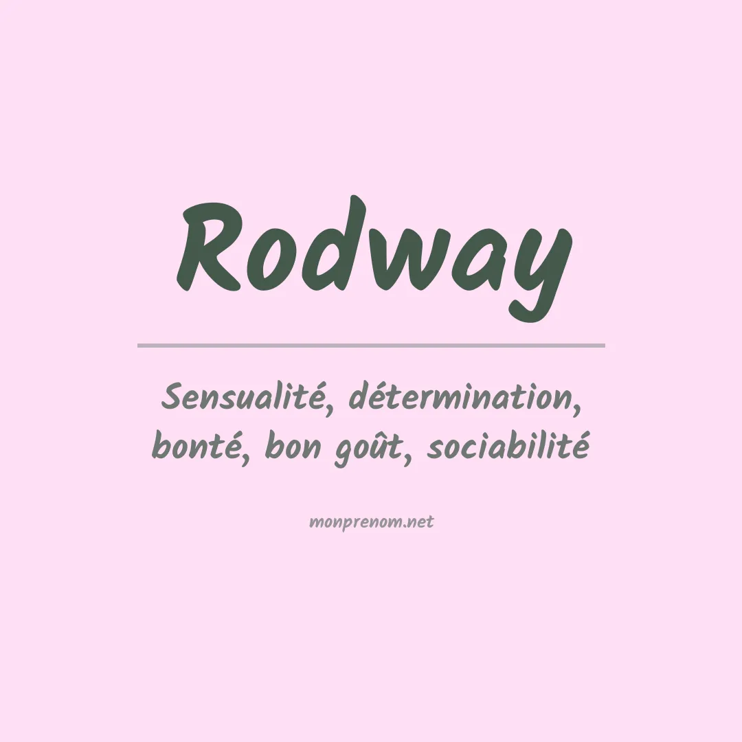Signification du Prénom Rodway