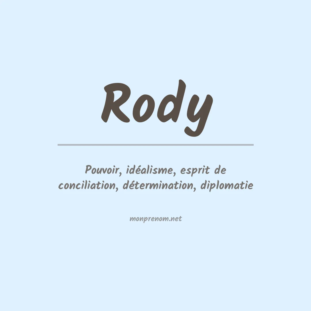 Signification du Prénom Rody