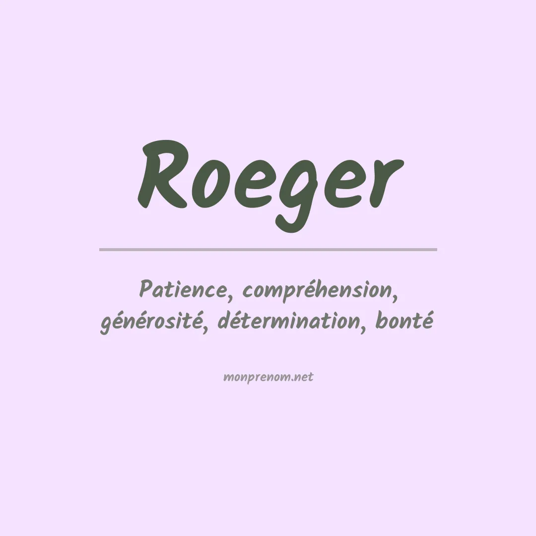 Signification du Prénom Roeger