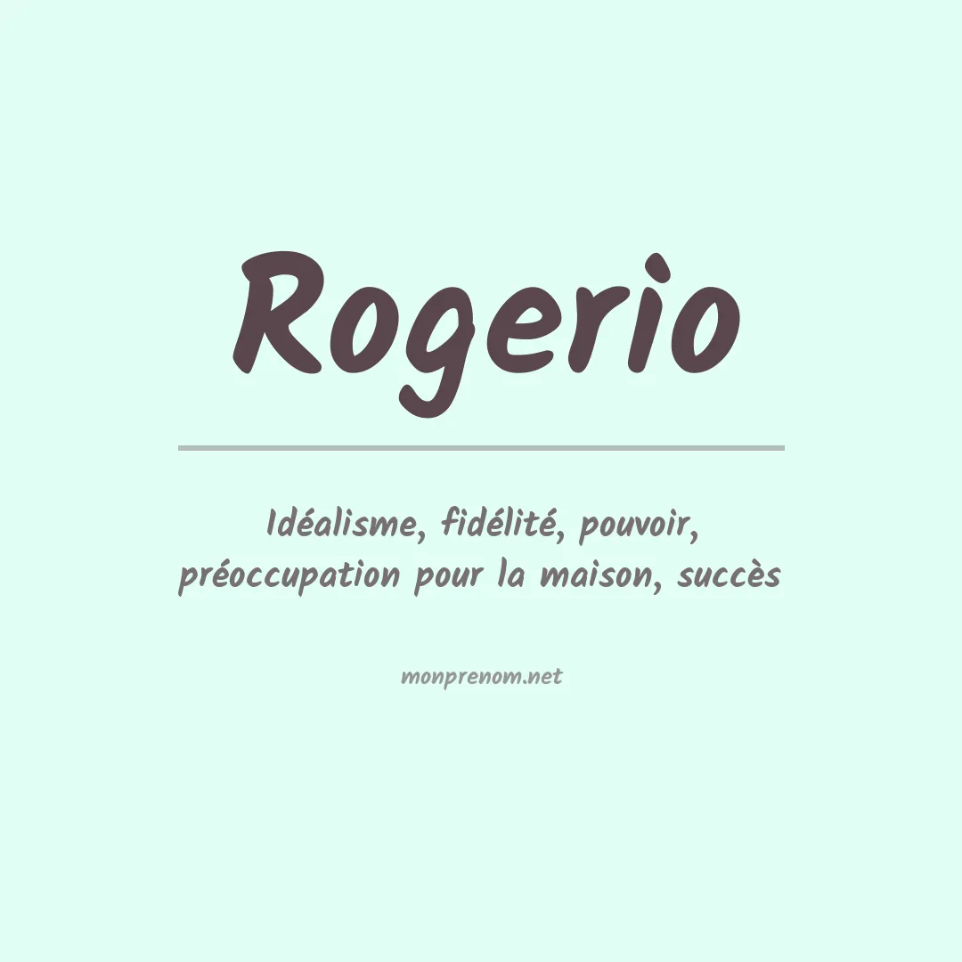 Signification du Prénom Rogerio