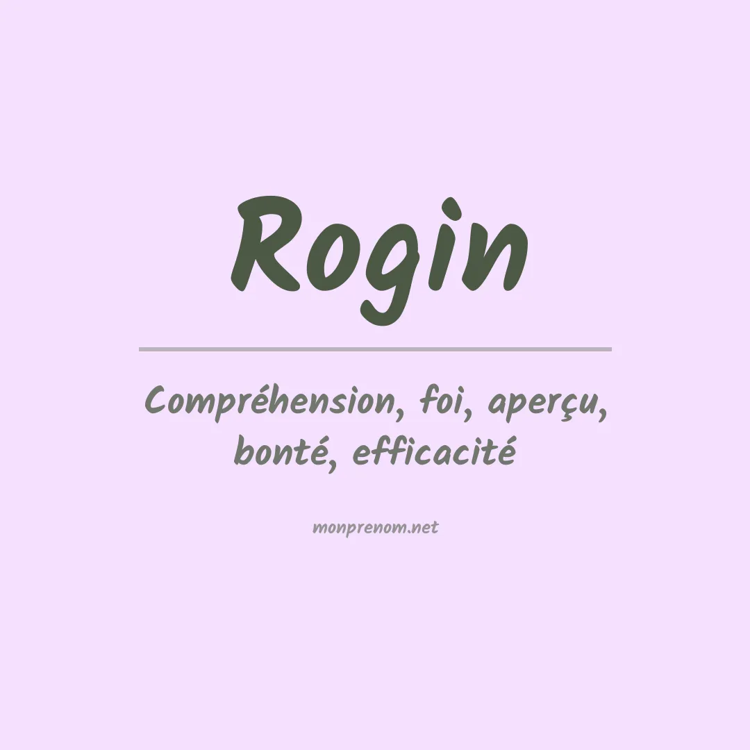 Signification du Prénom Rogin