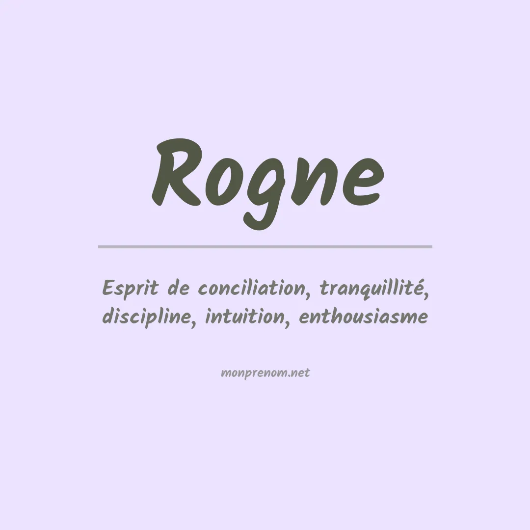 Signification du Prénom Rogne