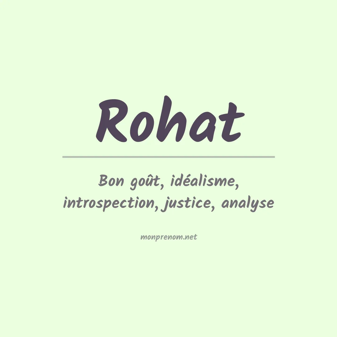 Signification du Prénom Rohat Signification du Prénom Rohat