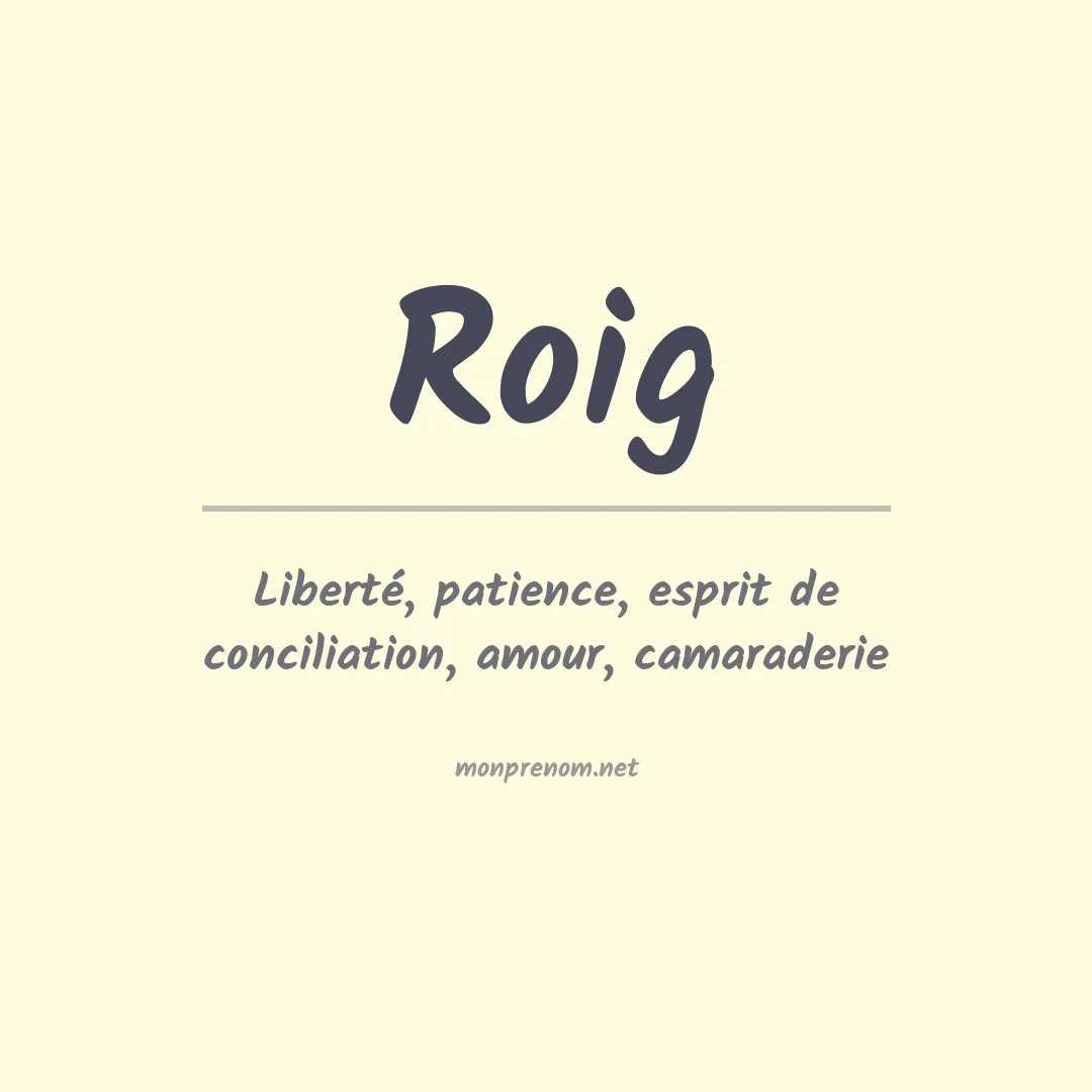 Signification du Prénom Roig Signification du Prénom Roig