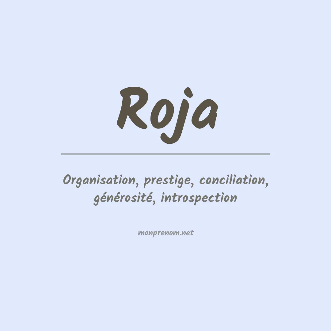 Signification du Prénom Roja Signification du Prénom Roja