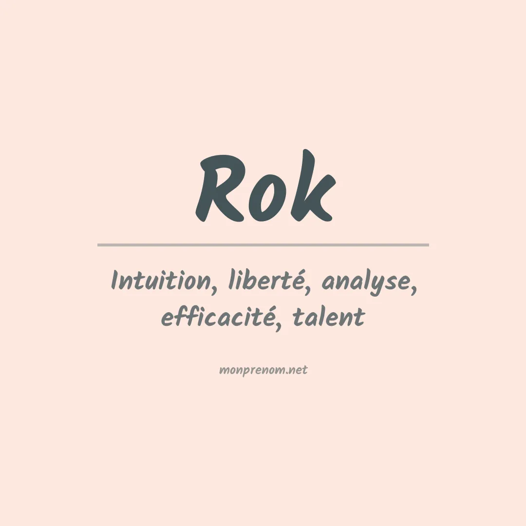 Signification du Prénom Rok Signification du Prénom Rok