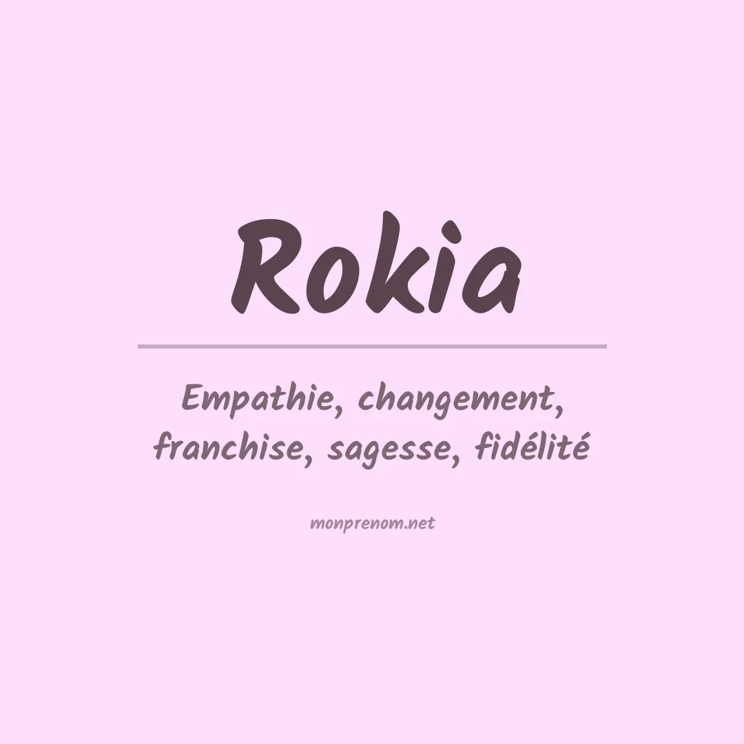 Signification du Prénom Rokia Signification du Prénom Rokia