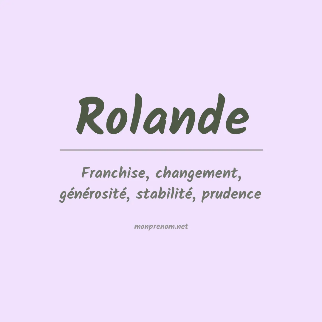Signification du Prénom Rolande