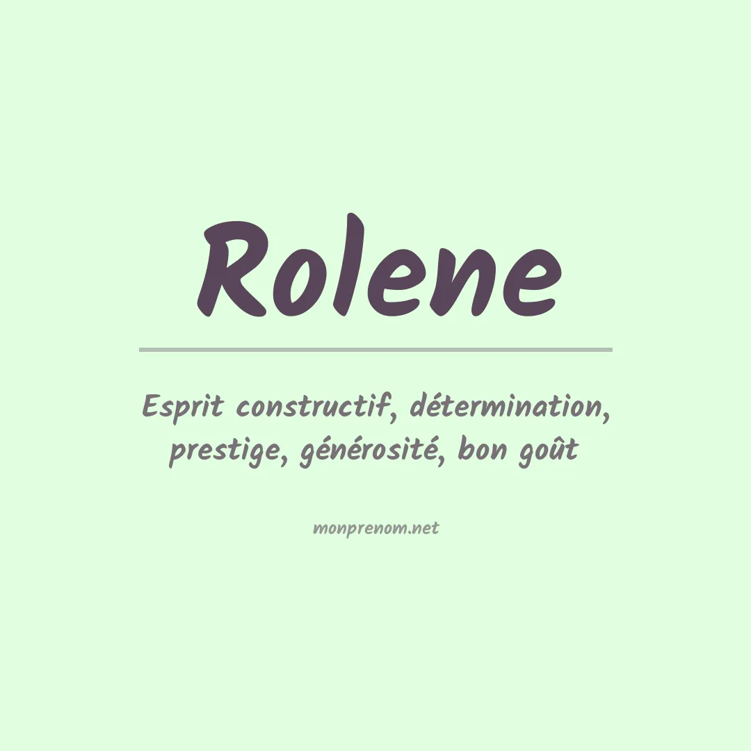 Signification du Prénom Rolene Signification du Prénom Rolene