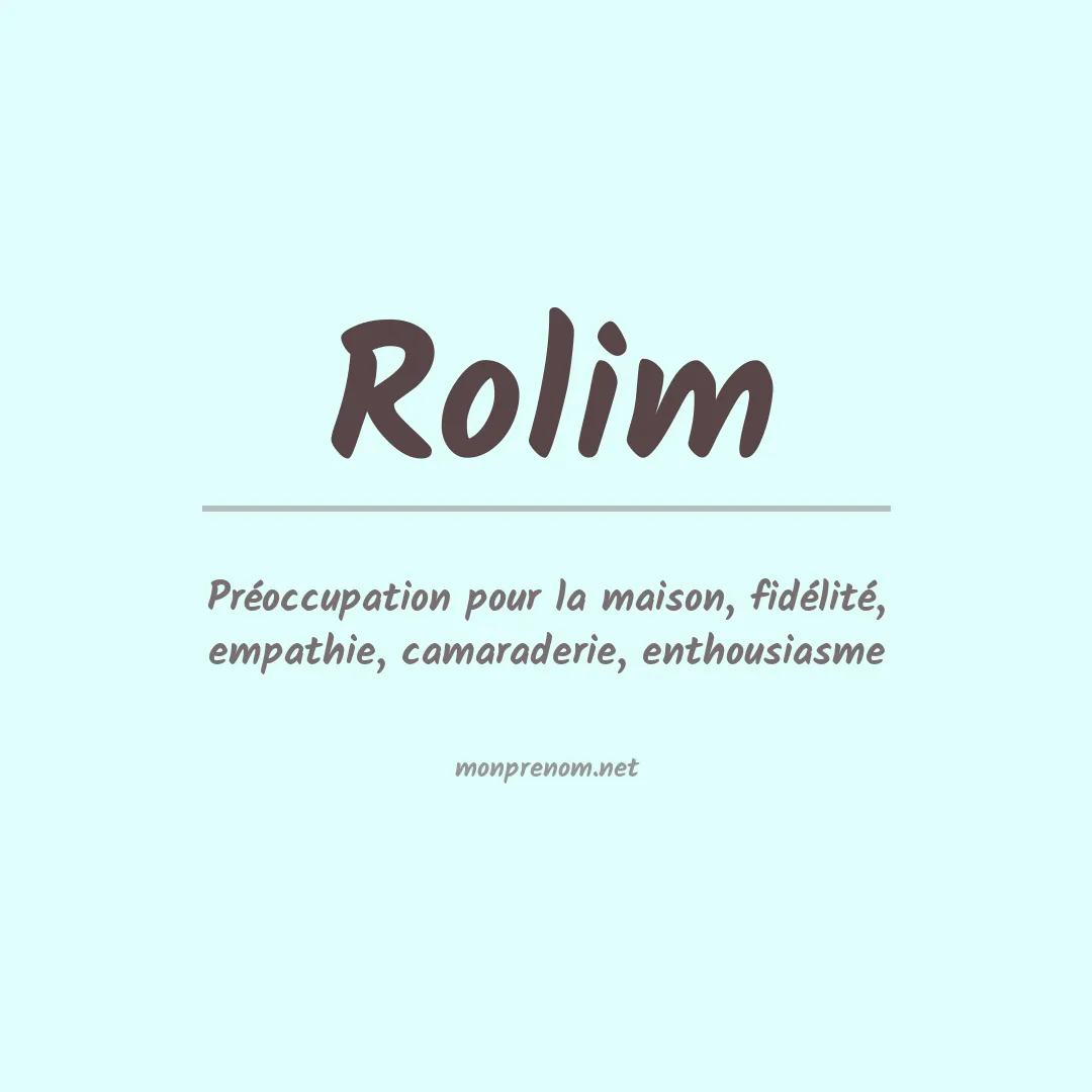 Signification du Prénom Rolim