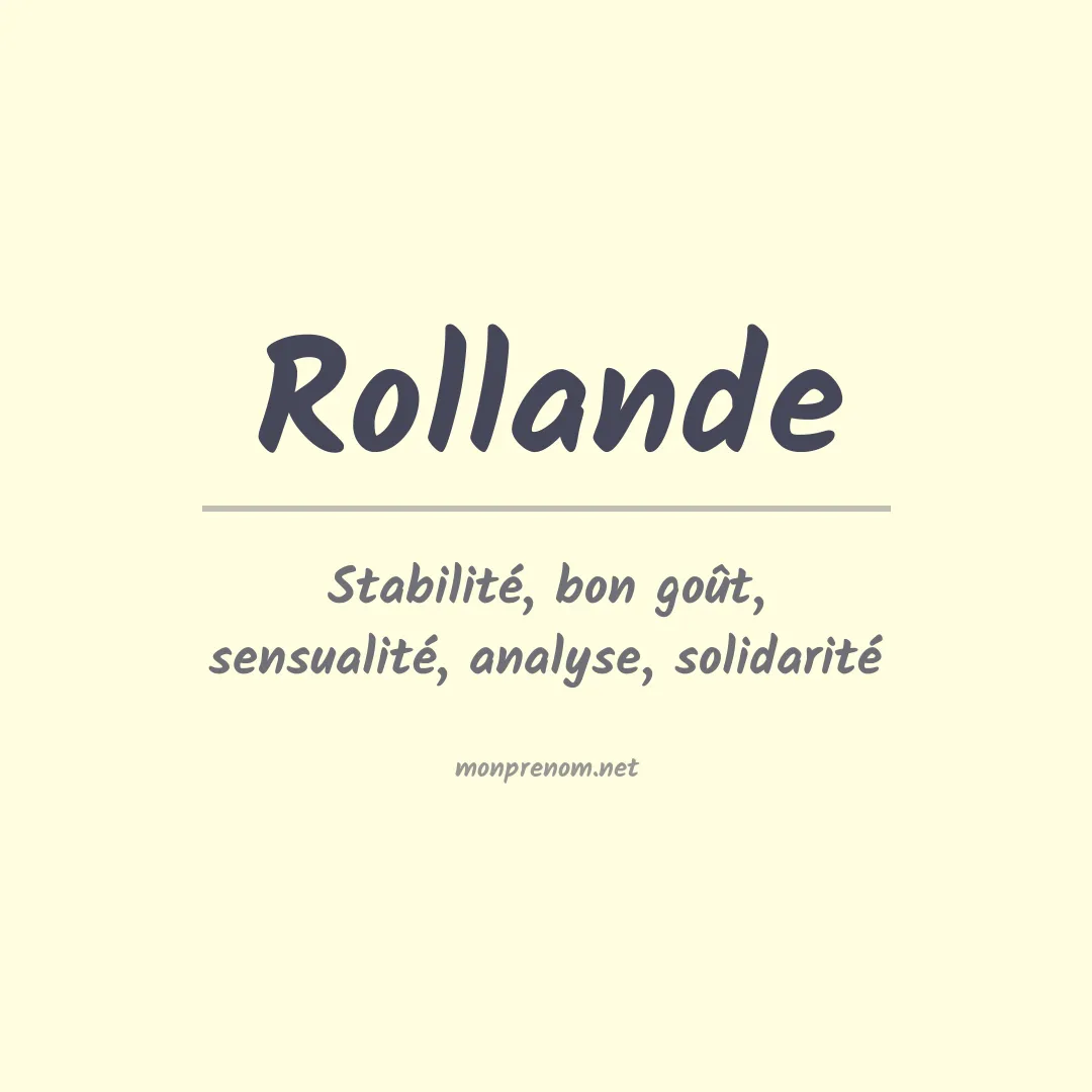 Signification du Prénom Rollande Signification du Prénom Rollande