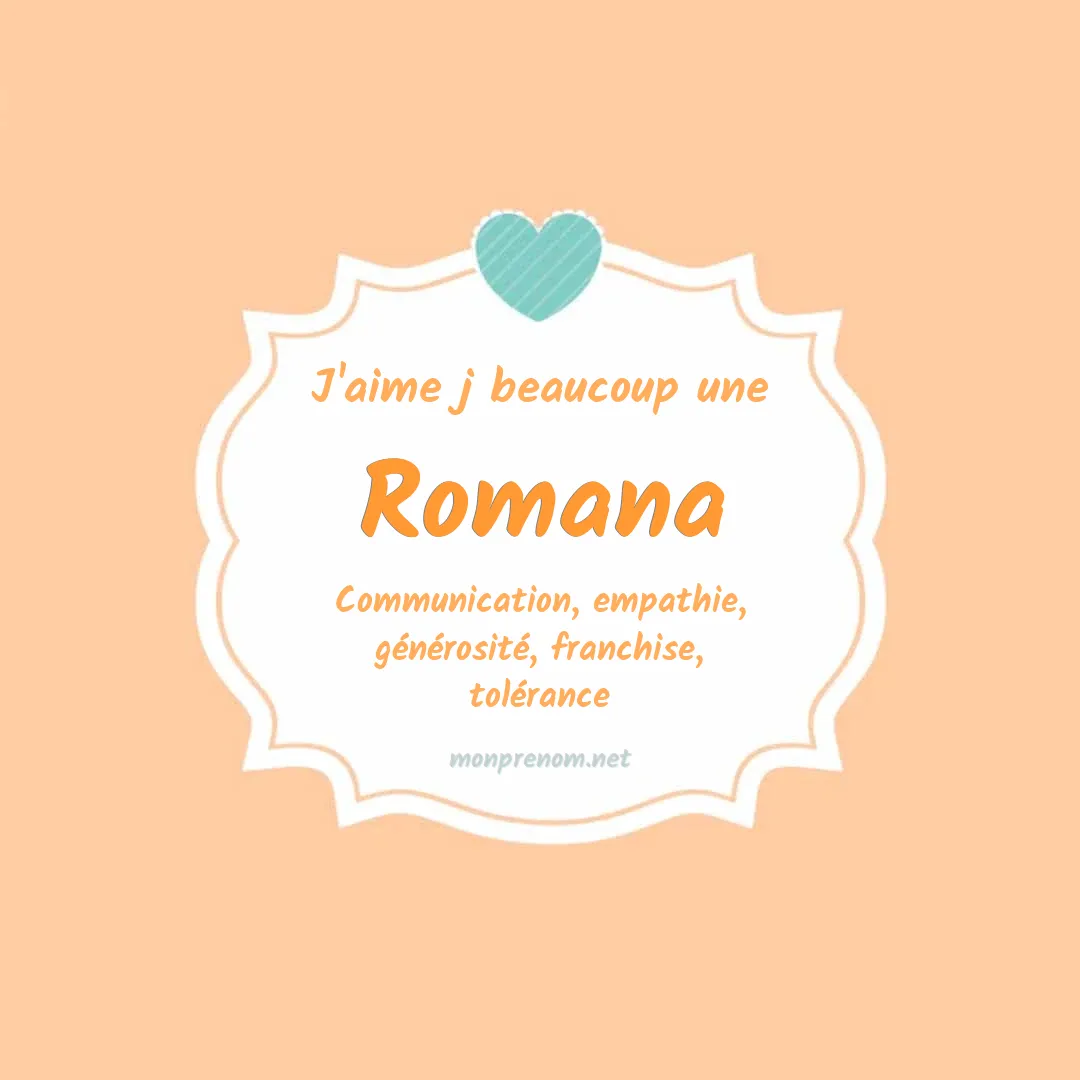 j'aime beaucoup Romana