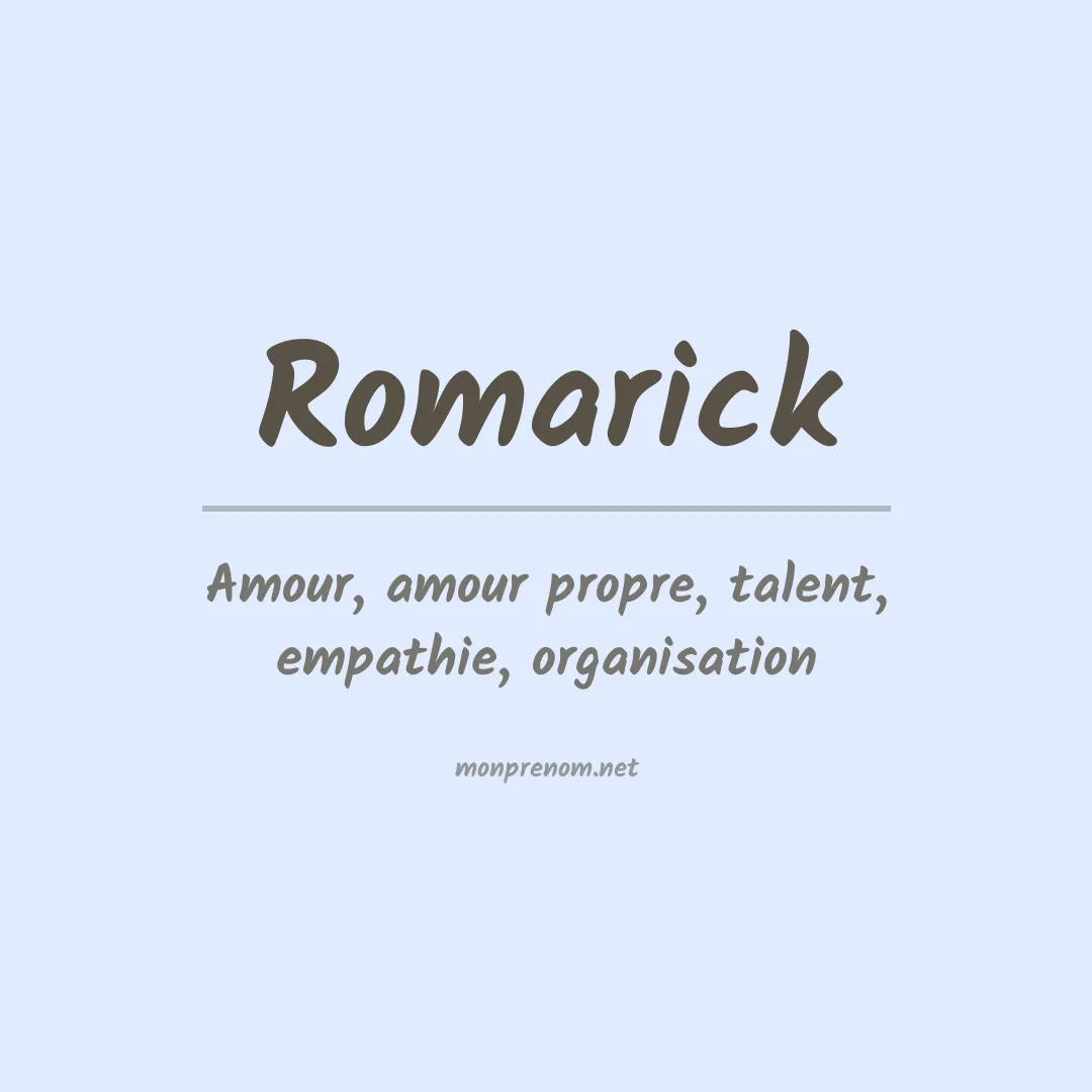 Signification du Prénom Romarick Signification du Prénom Romarick