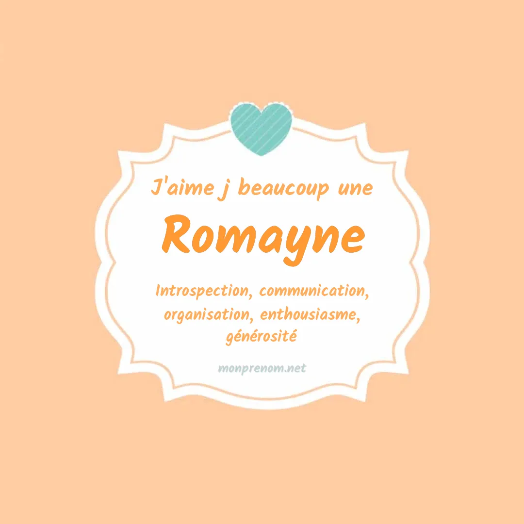 j'aime beaucoup Romayne