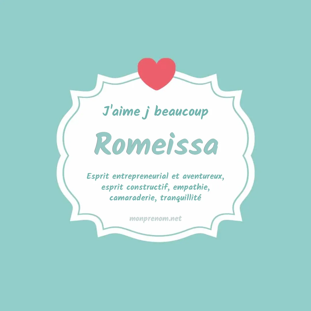 j'aime beaucoup Romeissa