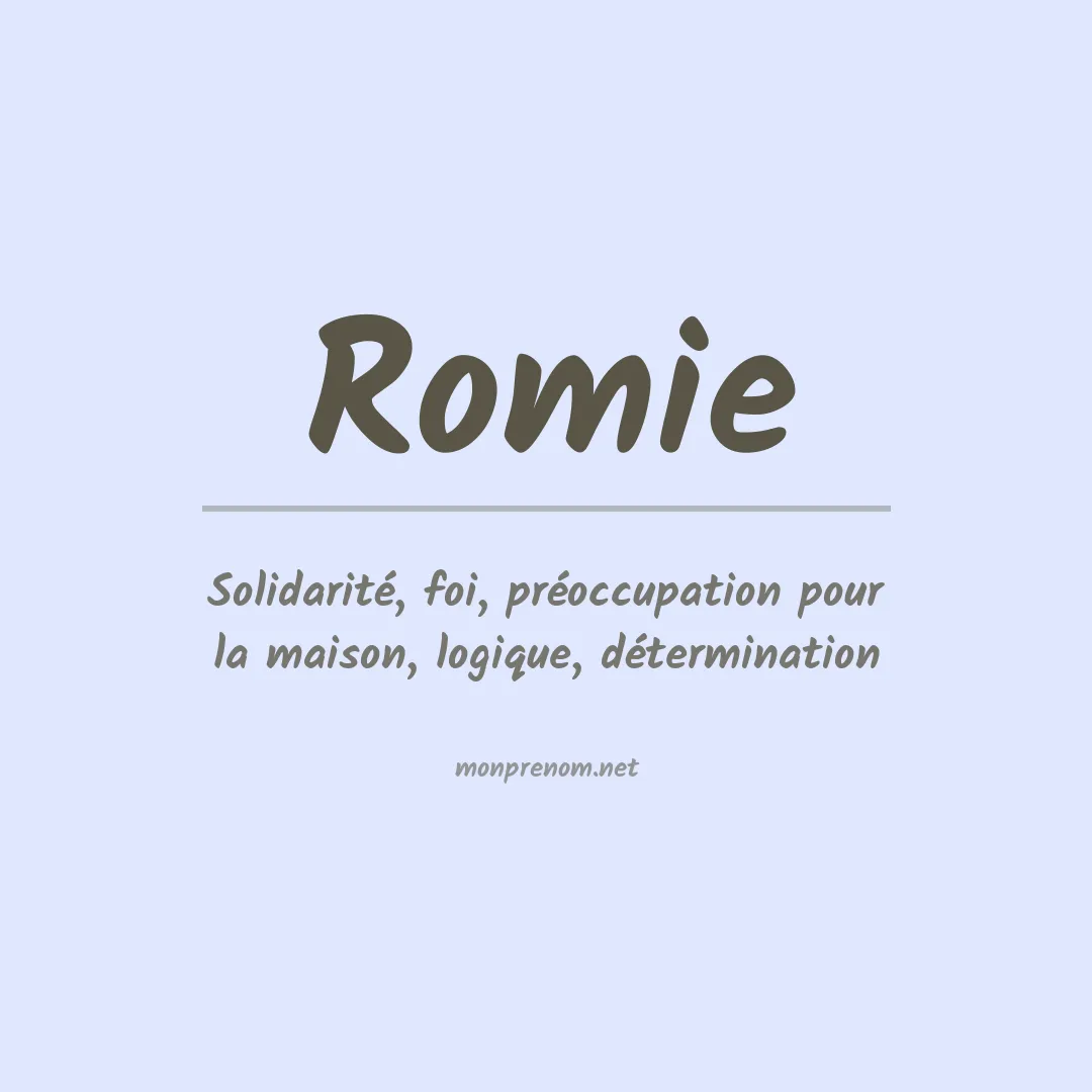 Signification du Prénom Romie